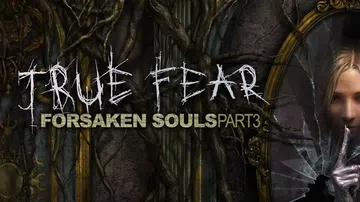 真实恐惧：被遗弃的灵魂第三部分|True Fear: For封面