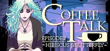 咖啡心语第二集：洛神花与蝴蝶 Build.13084365（Coffee Talk Episode 2 Hibiscus &amp; Butterfly）免安装中文版封面