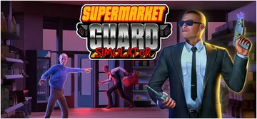 超市保安模拟器 Build.25999355（Supermarket Guard Simulator）免安装中文版封面