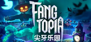 尖牙乐园 Build.26224490（Fangtopia）封面